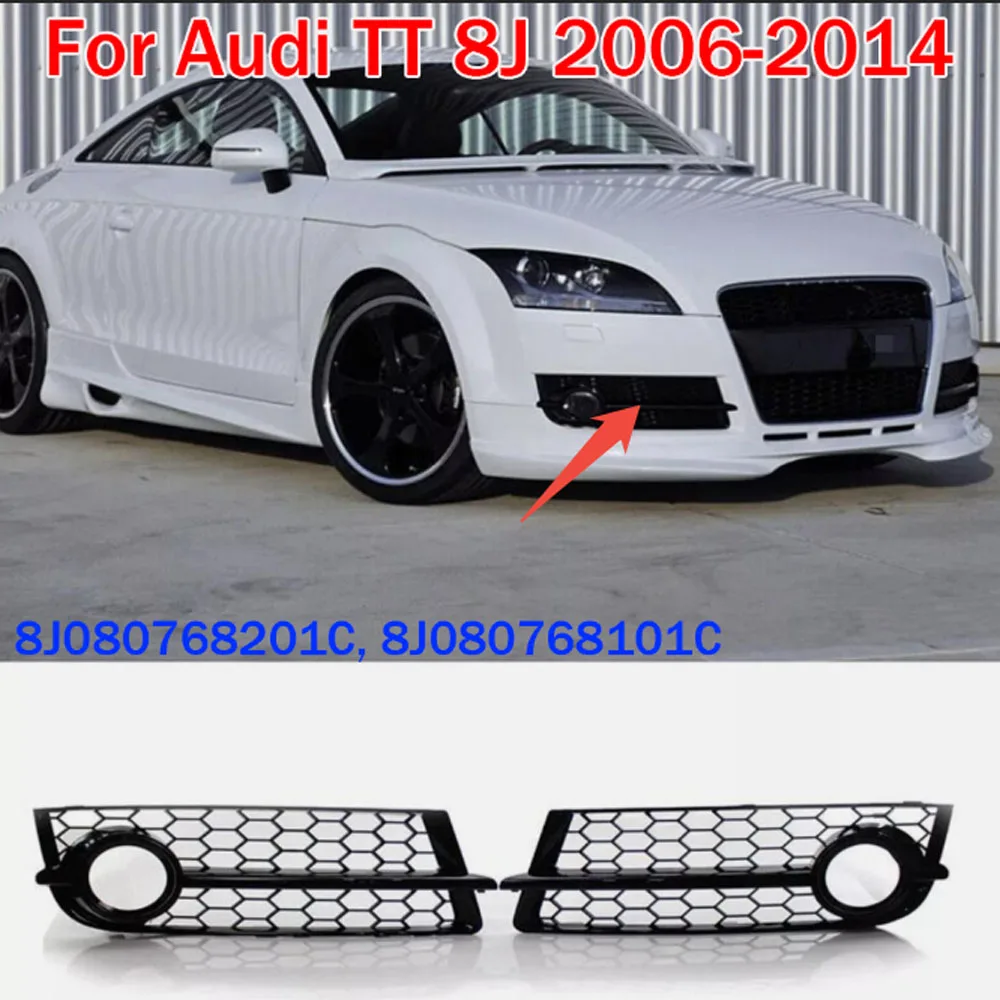 

2pcs Fog Light Grille For Audi TT 8J 2006-2014 Front Bumper Fog Lamp Honeycomb Cover 8J080768101C Car Exterior Accessories