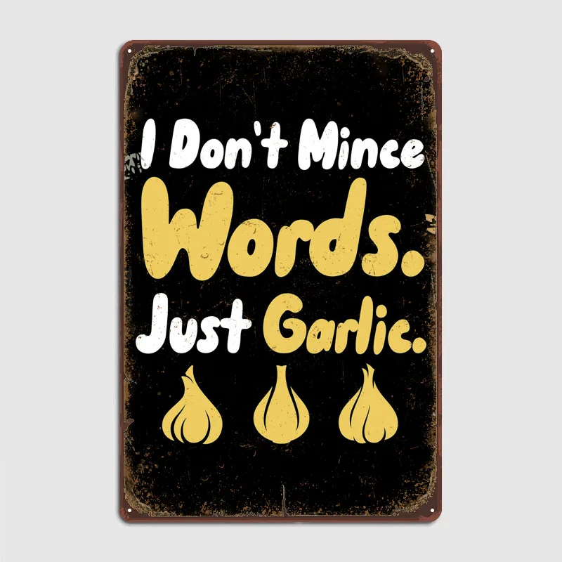 I Dont Mince Words Just G Tinplate Sign Text Art Decoration for Home Decor Retro Metal Signs for Wall Decoration Coffee Bar Room