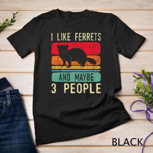 

I Like Ferrets - Ferret Lover Pet Owner Zoo Animal Unisex T-shirt