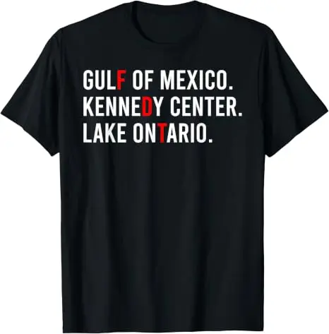 Mexikos Golf Kennedy Center Ontariosee Lustiges Politisches T-Shirt Y2k Humor Amerika-See Sarkastischer Witz Spruch T-Shirt Persönlichkeit – Detail 8
