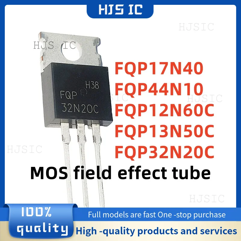 10 Uds nuevo 100% calidad FQP12N60C 12N60C FQP13N50C 13N50C FQP32N20C 32N20C FQP17N40 17N40 FQP44N10 TO-220 MOS tubo de efecto de campo