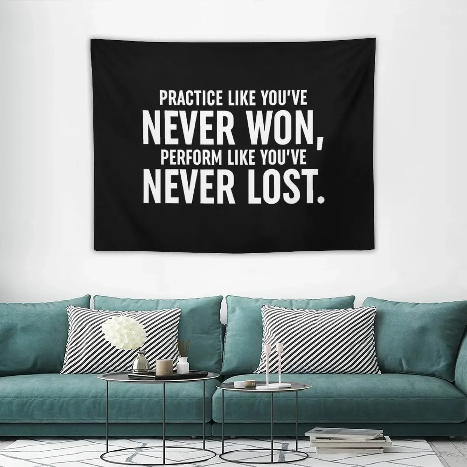 

Practice Like You've Never Won, Perform Like You've Never Lost Tapestry Decorative Paintings Wall Deco Tapestry