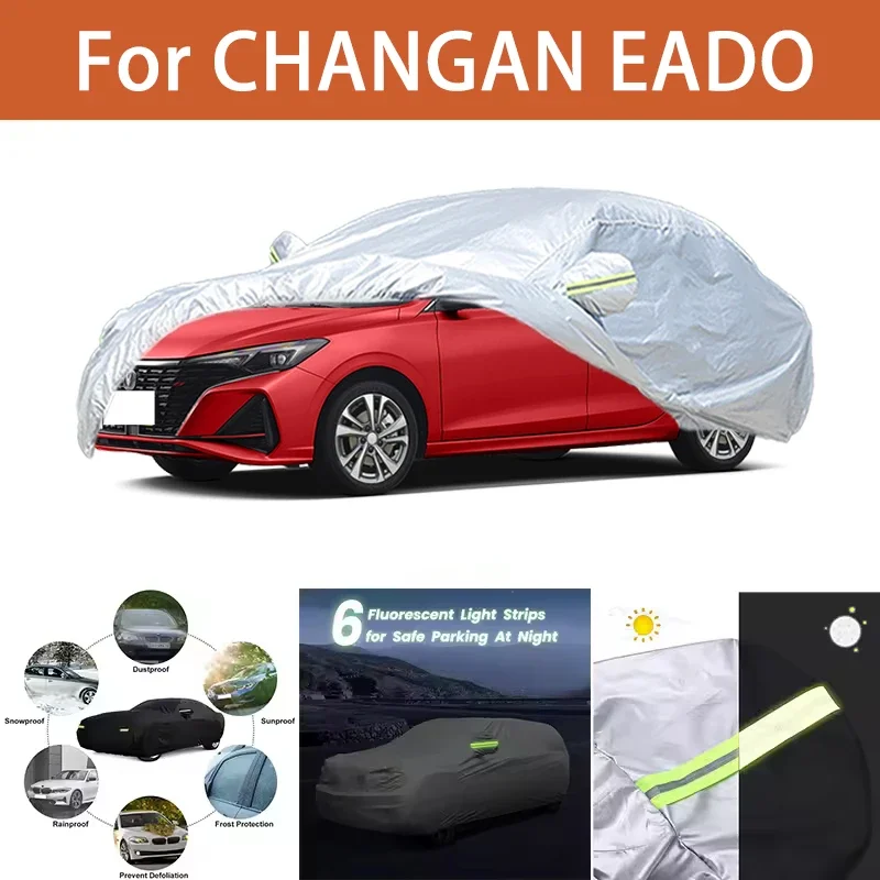

For CHANGAN EADO Car Cover Outdoor Protection Covers Snow Sunshade Waterproof Dustproof Exterior UV Car Accessories
