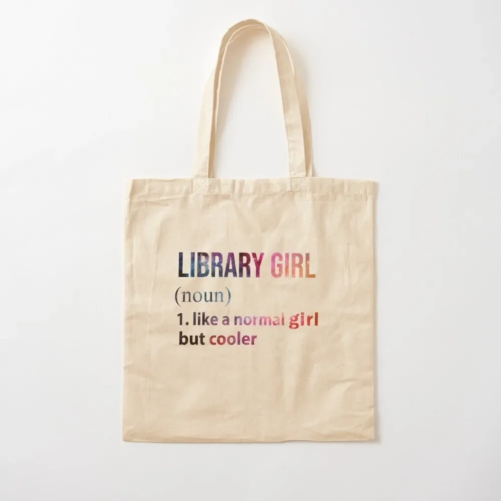 

Library Girl like a normal Girl but cooler galaxy Tote Bag Lady bags custom bags Tote Bag