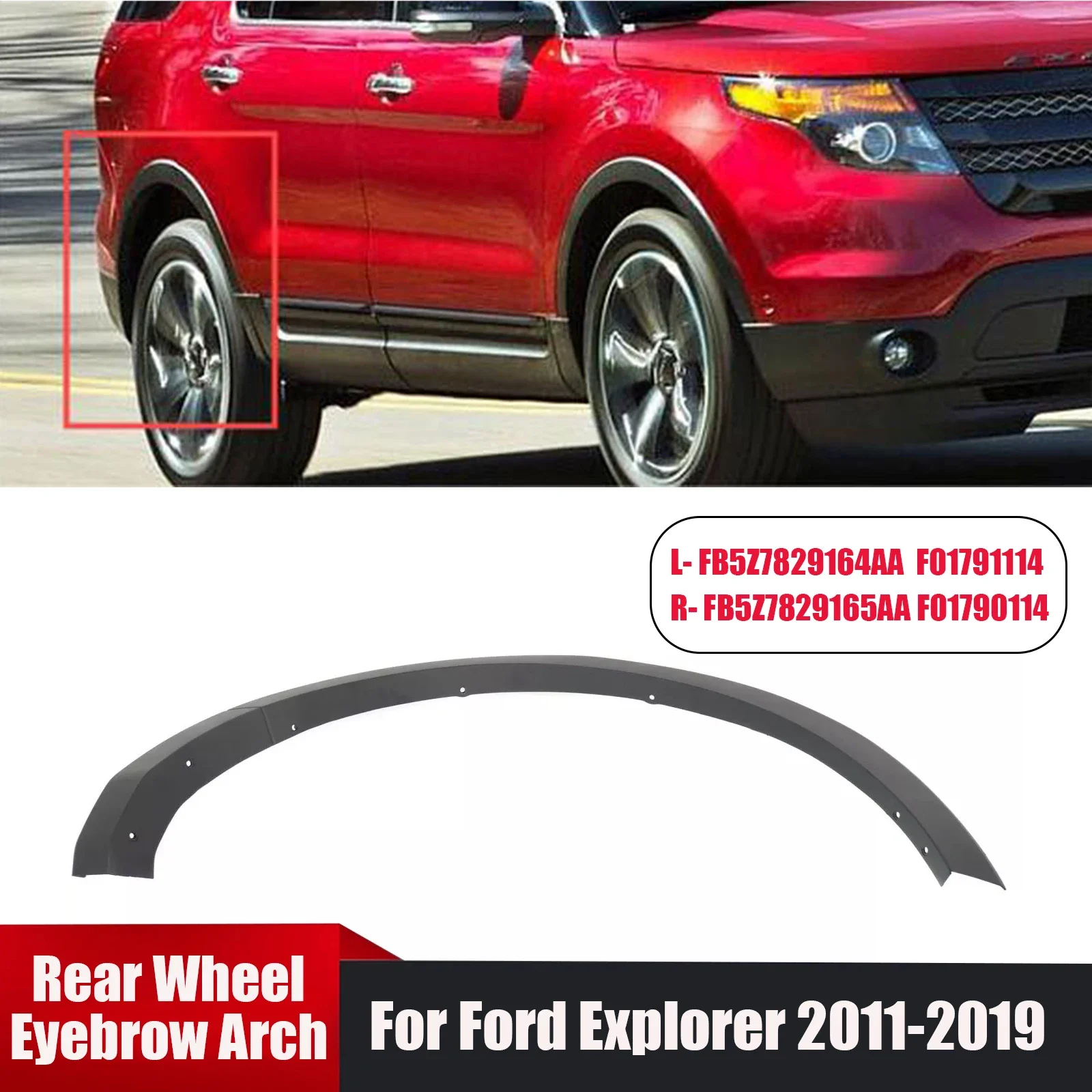 

Repalcement Car Rear Wheel Eyebrow Arch Trim Left FB5Z7829164AA FO1791114 Right FB5Z7829165AA For Ford Explorer 2011-2019