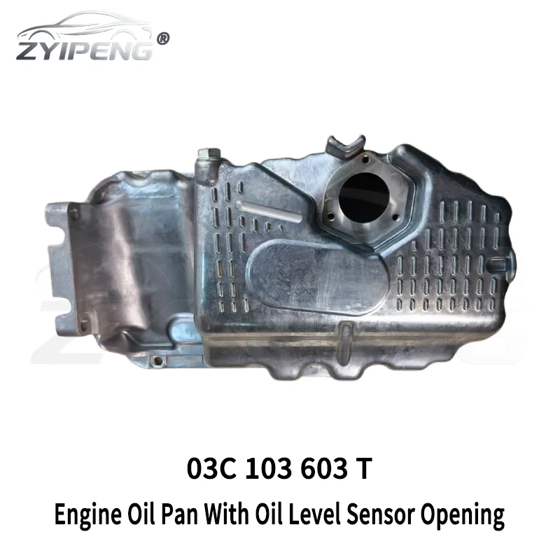 Engine oil pan with oil level sensor opening OEM 03C103603T For VW Eos CC Golf Jetta Passat B7 Audi A1 A3 Skoda Seat 03C103601L