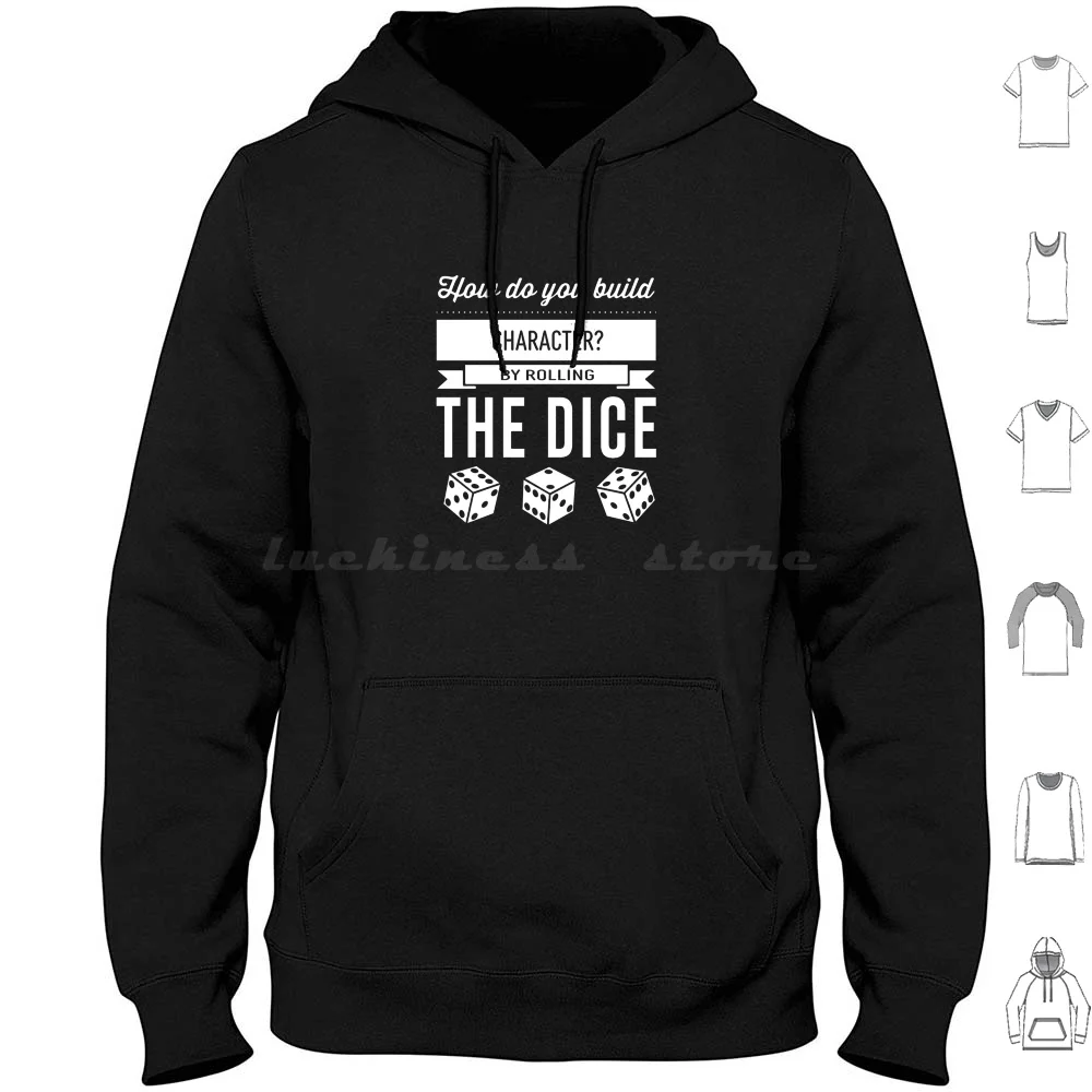 How Do You Build Character ? Hoodie Cotton Long Sleeve Hapenny Dnd And Pathfinder Character Quote Rpg Role Playing Game Dice