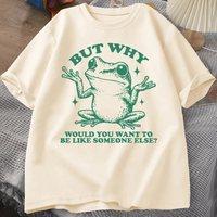 But Why Would You Want To Be Like Someone Else T-shirts Women Retro Funny Frog Graphic T Shirt Casual Short Sleeve Tees