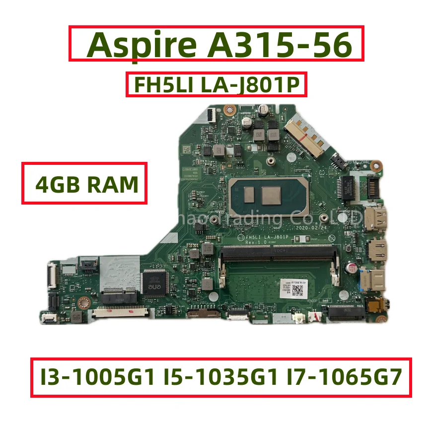 

FH5LI LA-J801P For Acer Aspire A315-56 Laptop Motherboard With I3-1005G1 I5-1035G1 I7-1065G7 CPU 4GB RAM NBHS511001 NBHS511002