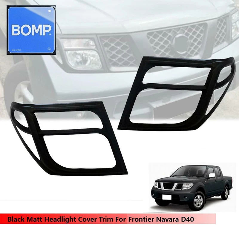 

Fit For Car Head Light Lamp Hood Parts Headlight Cover for Nissan Frontier Navara D40 2006-2013