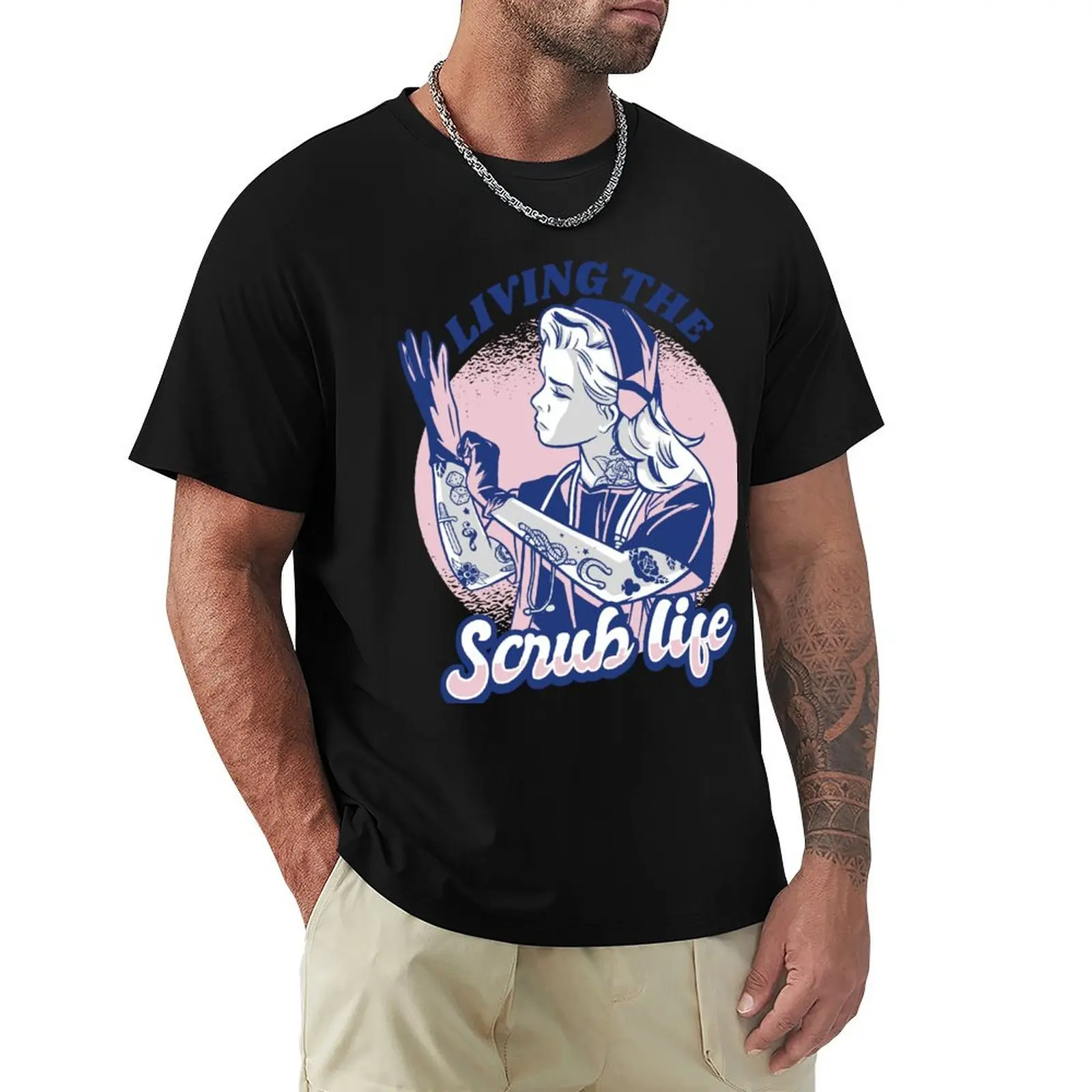 Living the Scrub Life! - Nurse life T-Shirt mens graphic t shirts T-Shirt