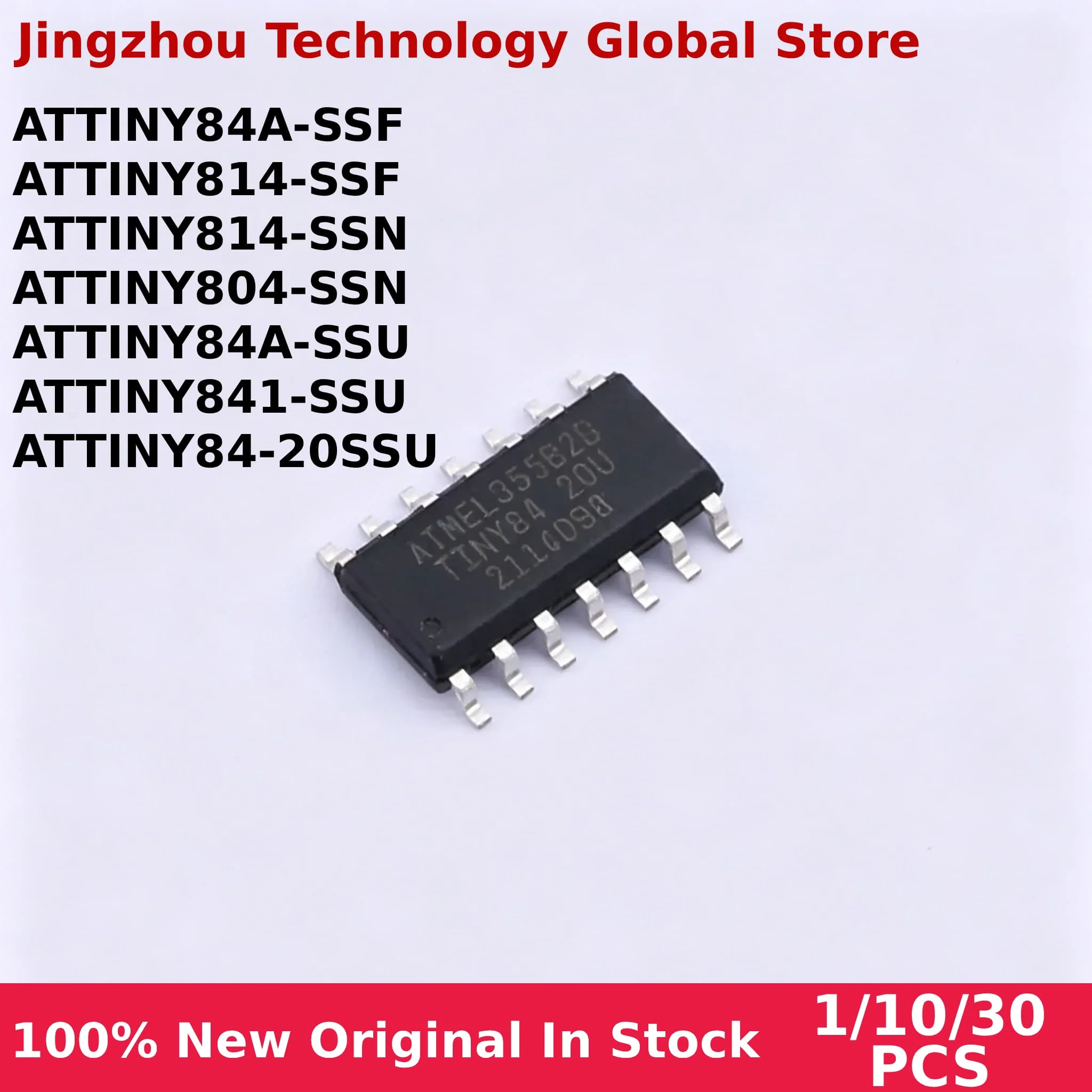 100% New 1/10/30PCS ATTINY814 ATTINY84A ATTINY804 ATTINY841 ATTINY814 ATTINY84 S F U In stock Wholesale