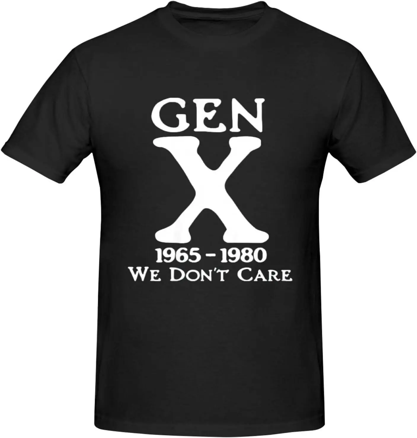 

Gen X 1965 1980 We Don't Care Funny Saying for Men Crew Neck Short Sleeve Cotton T-Shirt, Unisex, Classic Style Black