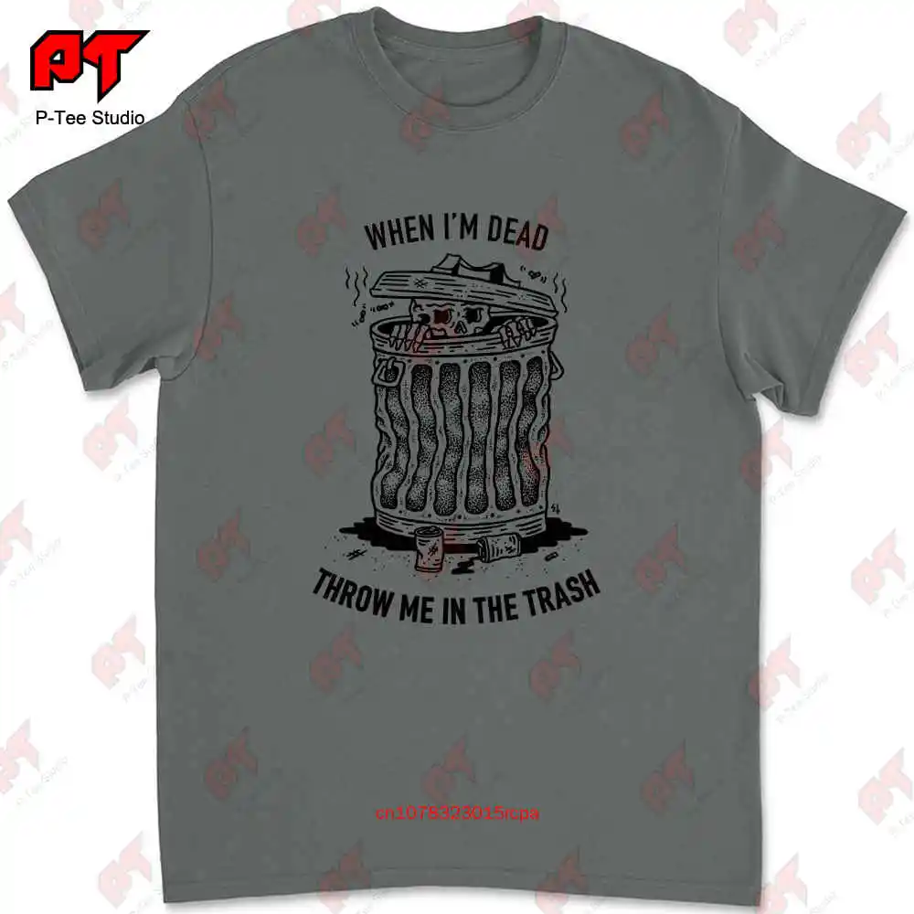 Sketchy Tank When I'M Dead T-shirt LLGD