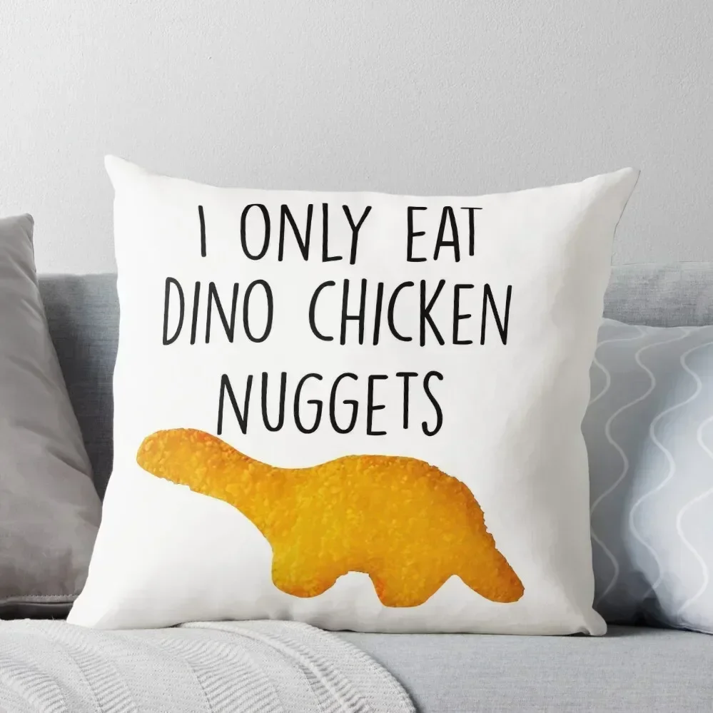 

I only eat dino chicken nuggets Throw Pillow Sofa Covers For Living Room sleeping pillows pillow