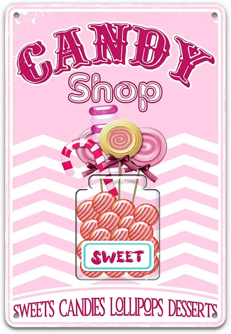 Candy Shop Sweets Candies Loollipops Desserts Vintage Pink Metal Tin Sign Wall Decor, Retro Art Painting Poster Plaque for Candy