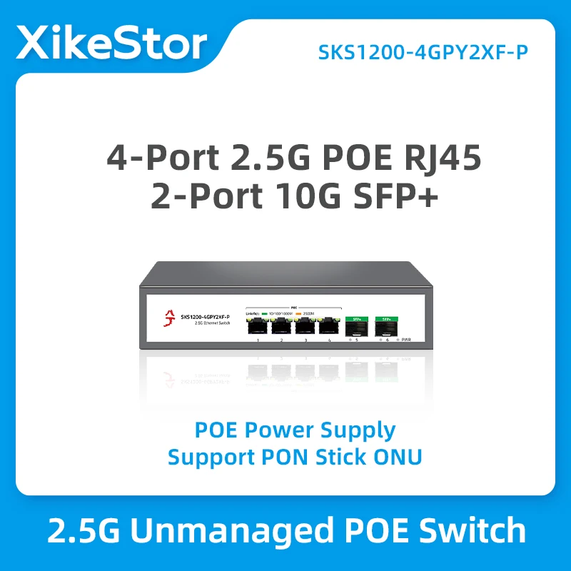 XikeStor 6-port Unmanaged POE Network Switch 2.5G 4 POE RJ45 Ports 2 10G SFP+ Slots Internally integrated high capacity cache