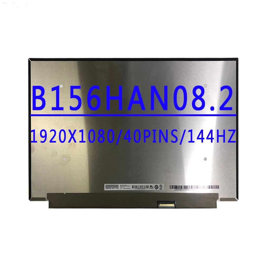 

B156HAN08.2 B156HAN08 2 15.6 inch EDP 40pins FHD IPS 1920x1080 72% NTSC 144HZ LCD Screen For Lenovo Legion Y530-15ICH LCD Screen
