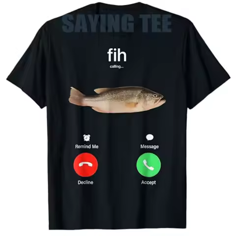 Fih Calling Remind Me Message Decline Accept Phone Call Fish T-Shirt Funny Fishman Graphic Outfit Short Sleeve Blouses Novelty