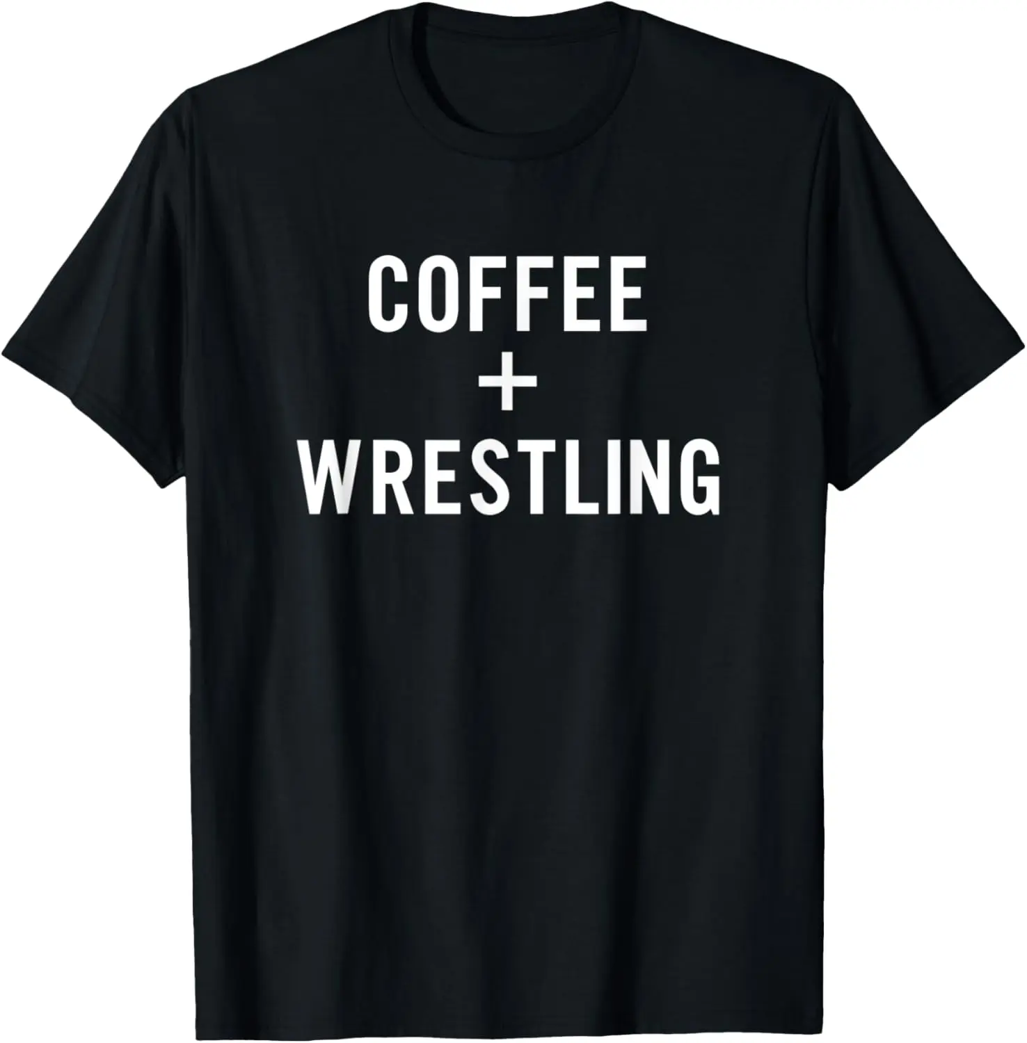 Coffee + Wrestling for Wrestler T-Shirt