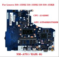 Lot For Lenovo 310-15ISK 510-15ISK 510 310-15IKB laptop motherboard NM-A751 motherboard CPU i5 6200U GPU GT940M/GT920M RAM 4G