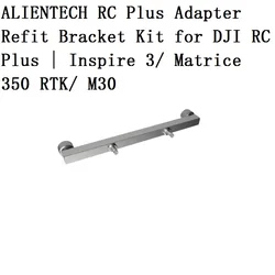 ALIENTECH RC Plus Adapter Refit Bracket Kit for DJI RC Plus | DJI Inspire 3/ Matrice 350 RTK/ M30