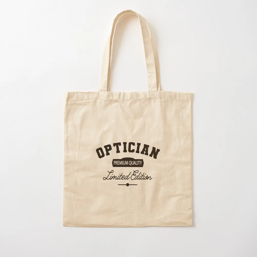 

Optician - Premium Quality. Limited Edition. Tote Bag Women's bags Gift bags Canvas Tote Bag