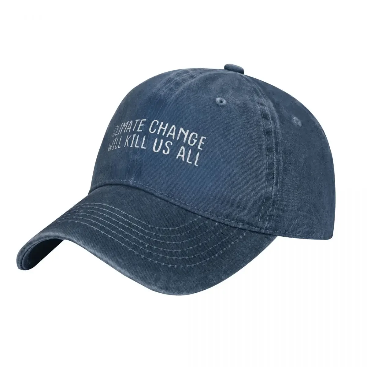 Gorra de béisbol de diseño para hombre y mujer, sombrero de Golf con estampado de "Climate Change Will Kill Us", unisex