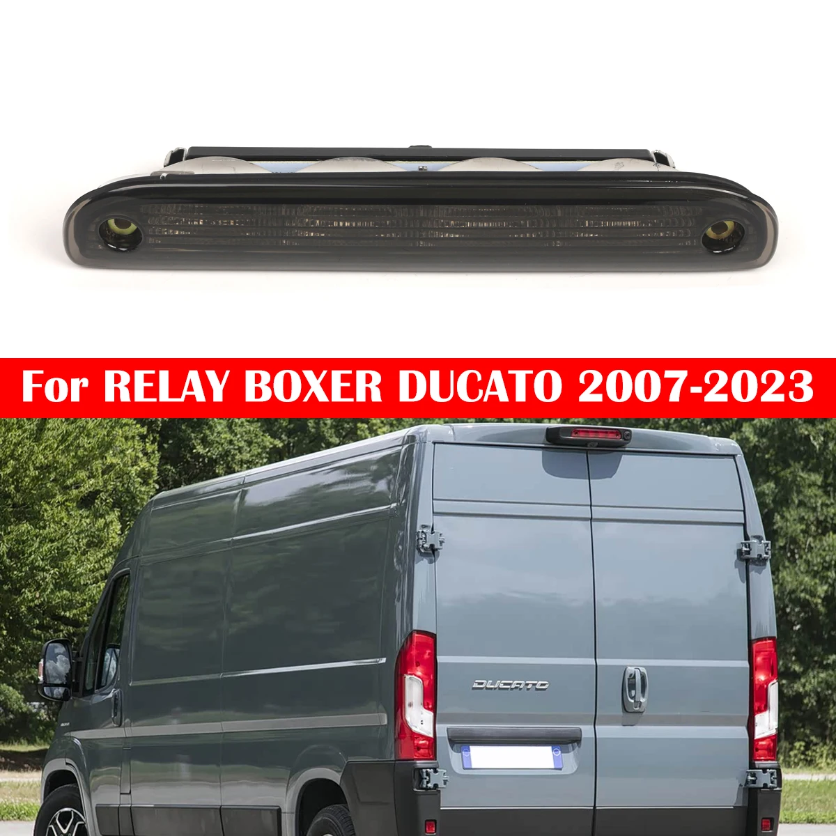 

Smoked Lens Rear Spoiler Higher Brake Stop Lamp For PEUGEOT BOXER For CITROEN RELAY For FIAT DUCATO 2007-2023 6351Z3 1340670080