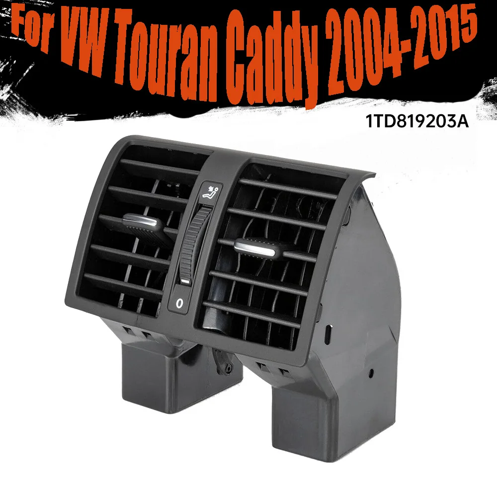 

1TD819203 Автомобильное заднее вентиляционное отверстие кондиционера для Volkswagen VW Touran Caddy 2004-2015, крышка решетки кондиционера