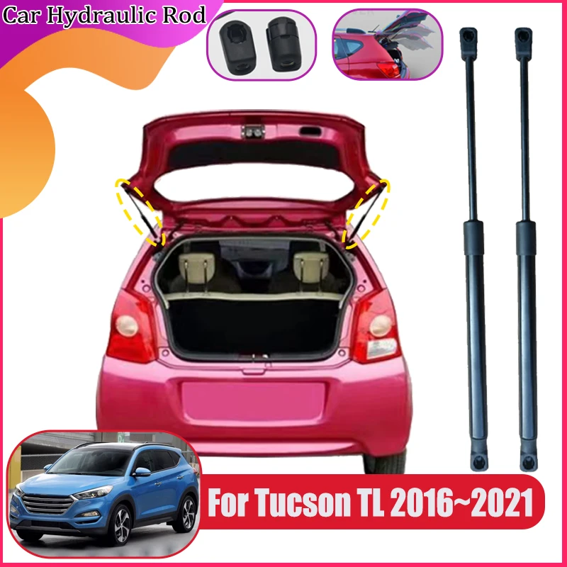 

Car Accessories For Hyundai Tucson TL MK3 2016 2017~2021 Hydraulic Rods Car Trunk Tailgate Gas Strut Shock Struts Lift Supports