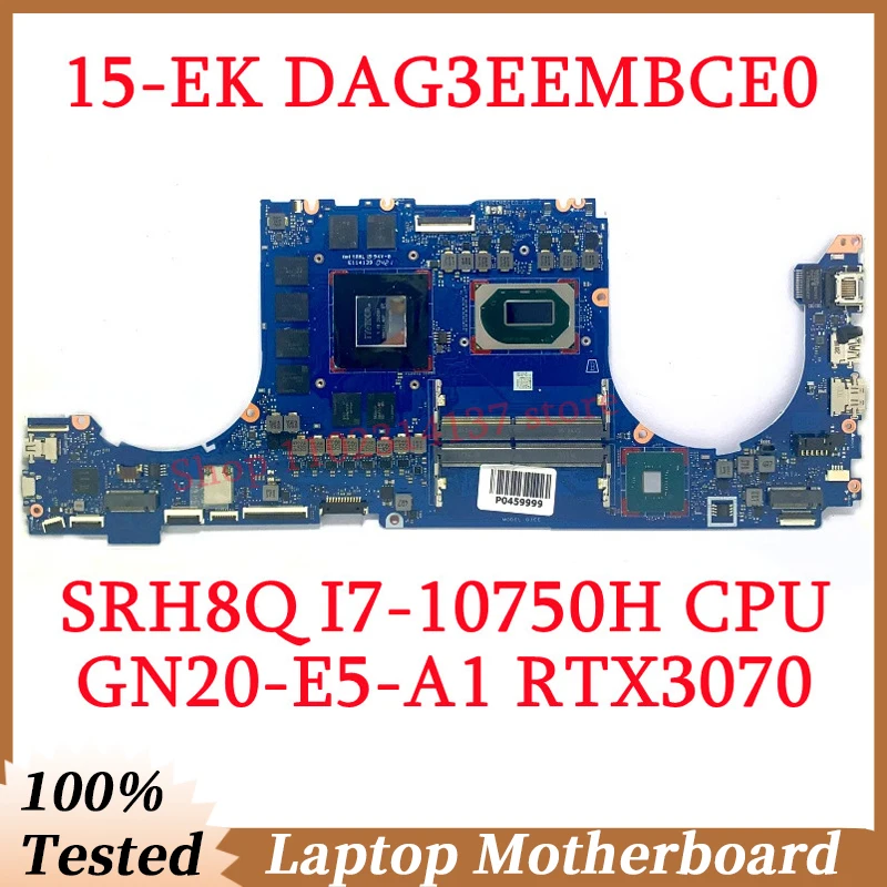 

For HP 15-EK DAG3EEMBCE0 With SRH8Q I7-10750H CPU Mainboard GN20-E5-A1 RTX3070 Laptop Motherboard 100% Fully Tested Working Well