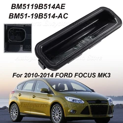 For 2010-2014 FORD FOCUS MK3 III BM51-19B514-AE BM51-19B514-AC Car Rear Trunk Tailgate Release Open Button Switch