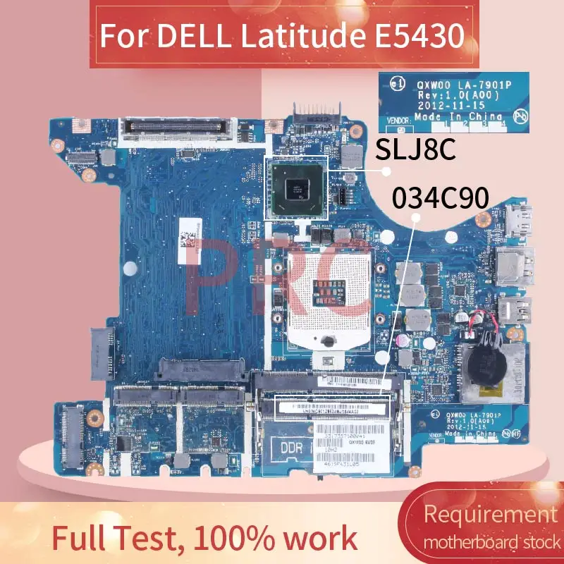 

Материнская плата для ноутбука DELL Latitude E5430 034C90 LA-7901P SLJ8C DDR3, материнская плата для ноутбука