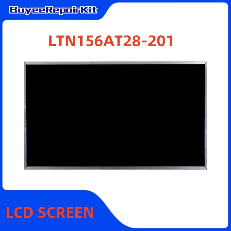 Original 15.6 Inch LTN156AT28-201 LCD Screen Matrix Panel Replacement 1366×768 100% Tested Works Well