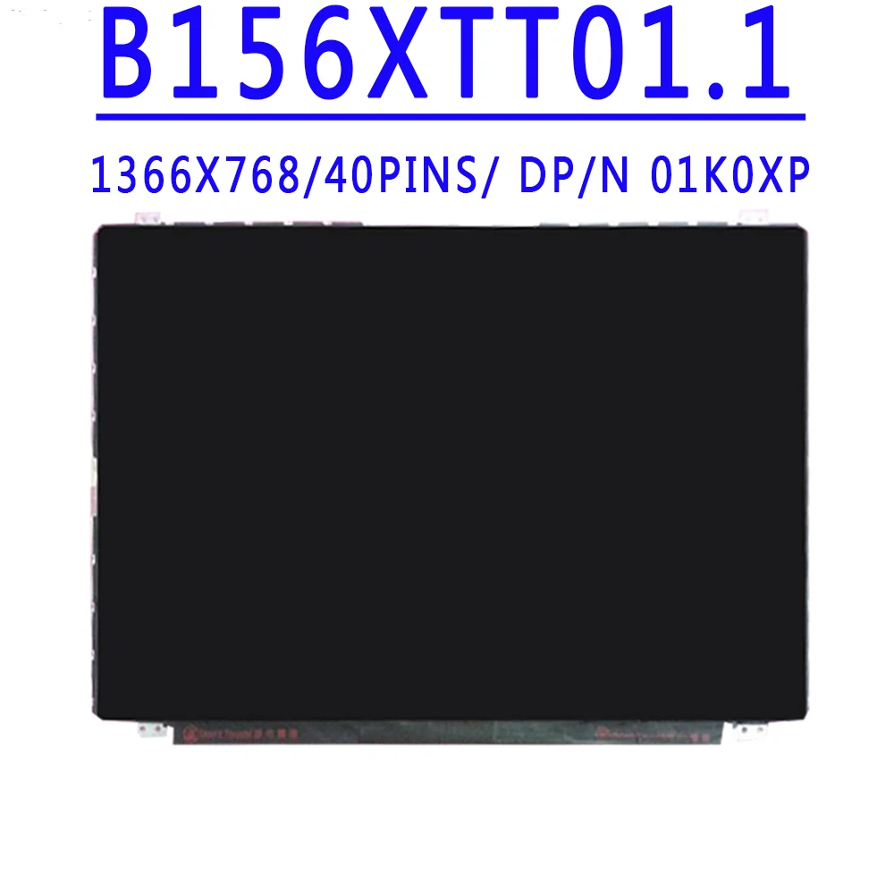 DP/N 01K0XP B156XTT01.1 B156XTT01 1 15.6 inch 1366X768 TN HD 40pins LVDS LCD Screen With Touch