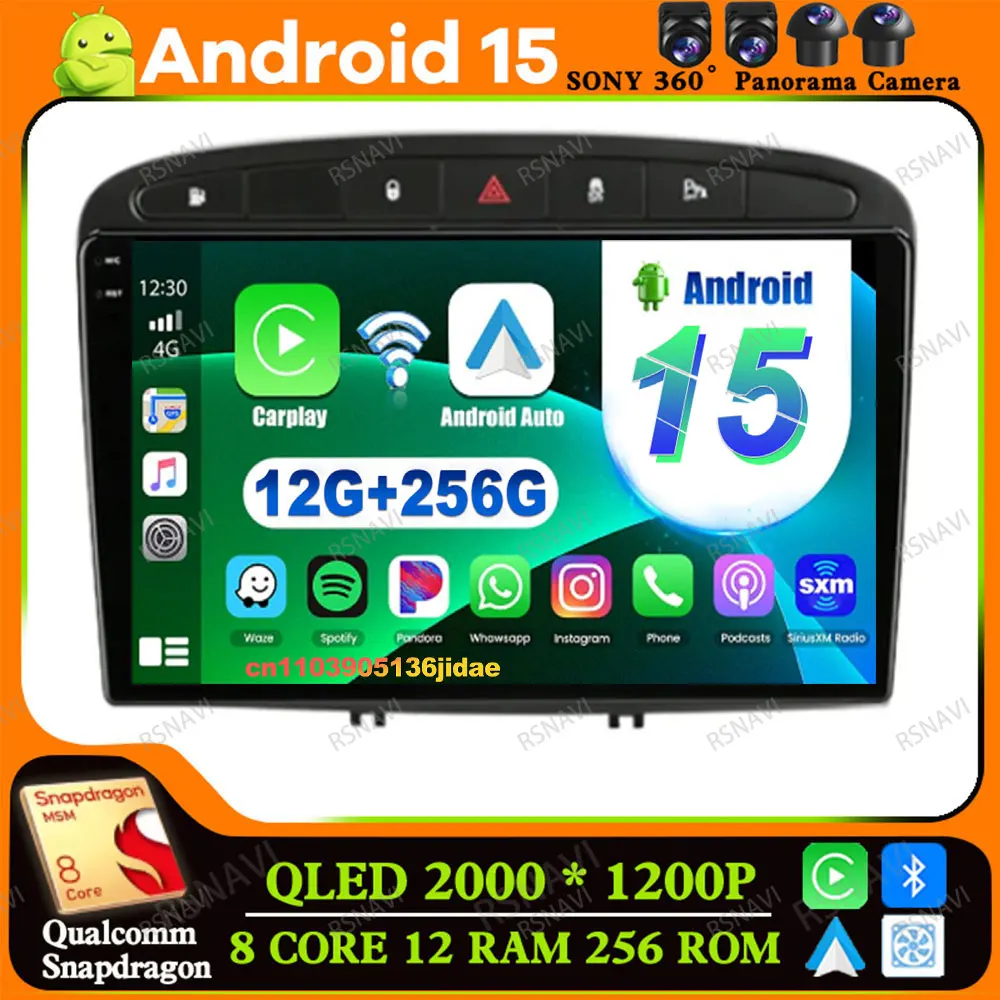 

Android 15 Car Radio for Peugeot 408 308 308SW QLED 360 Camera Systems 9/10 Inch Snapdragon WIFI+ 4G LTE IPS Stereo Navigation