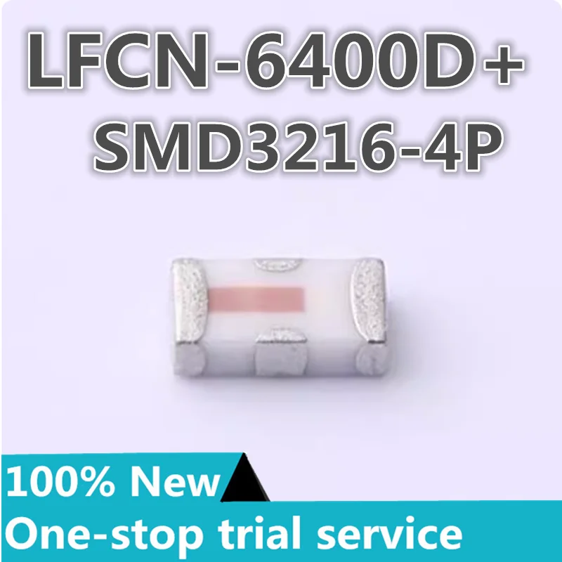 

2-100PCS LFCN-6700D+ LFCN-6400D+ 50Ω new original authentic RF microwave chip low-pass filter MINI RF filter