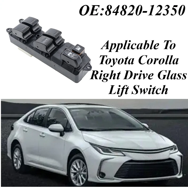 

For Toyota Corolla RHD 2013-2018 Power Window Switch 84820-12350 Premium OEM Replacement Right Hand Drive Master Control Switch