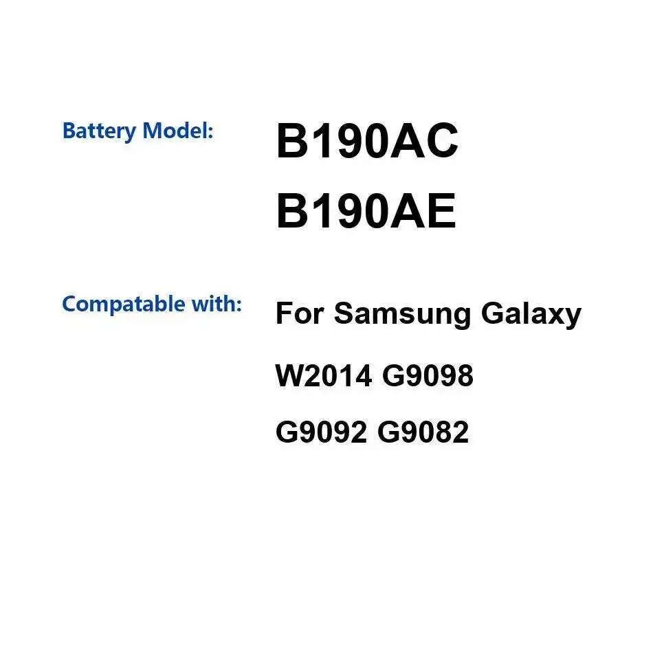 

Для Samsung Galaxy W2014 G9098 G9092 G9082 надежная замена 1900 мАч аккумулятор мобильного телефона B190AC B190AE