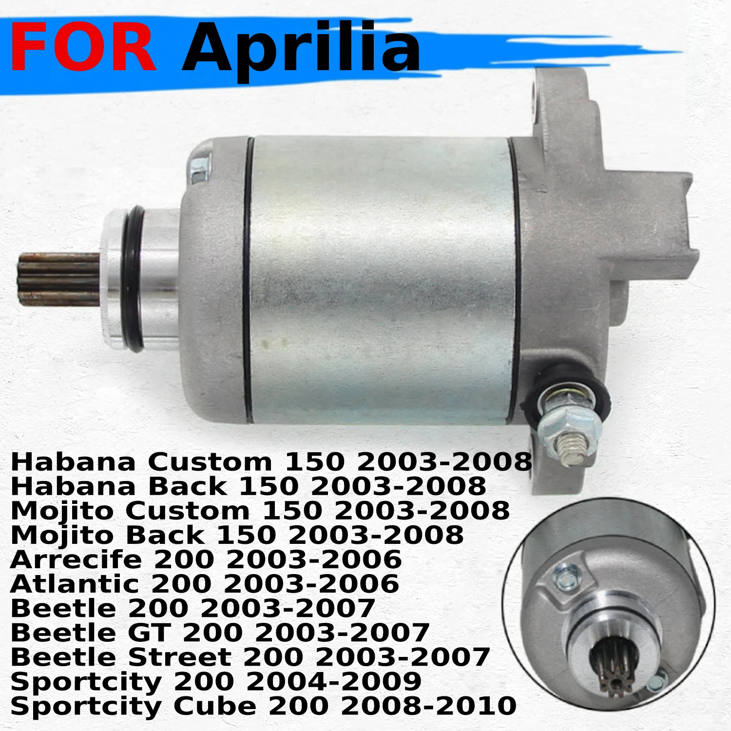 

Fit for Aprilia Habana Custom Back Custom Mojito Back 150 Arrecife Atlantic Beetle Sportcity 200 Motorcycle Engine Starter Motor