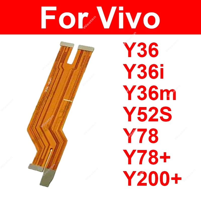 For Vivo Y36 Y36i Y36m Y37 Pro Y52S Y78 Y78+ Y200+ Mainboard Flex