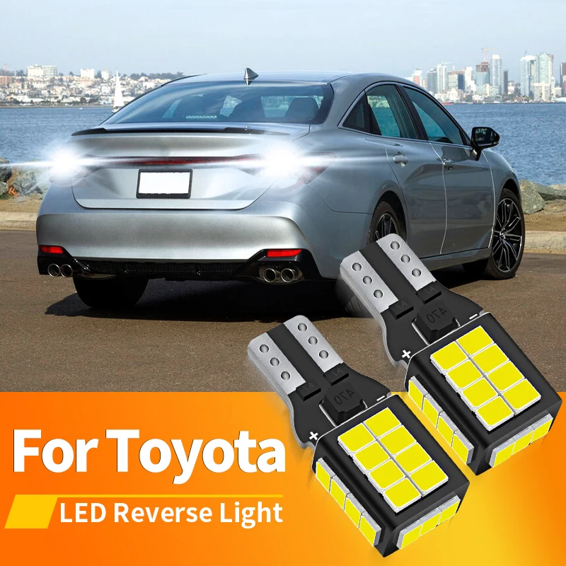 

2PCS 921 912 T15 Led Reverse Light Bulb CANBUS W16W T15 Backup Tail Lamp Car Reversing Lamp 12V For Toyota Avalon 2000-2018