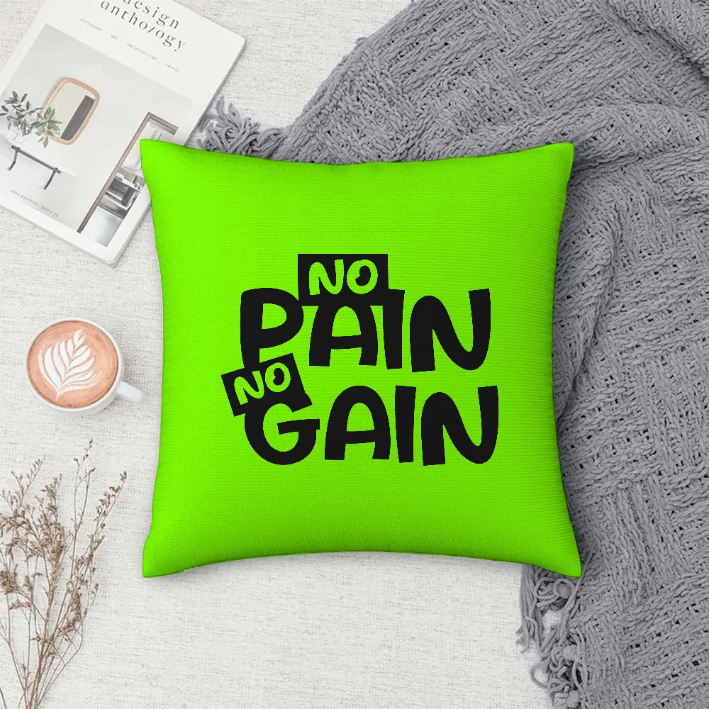 

No Pain No Gain Pillow Case Sofa Decorative Home Double-sided Printing Short Plush Cushion Cover Throw Pillow Cover Gifts