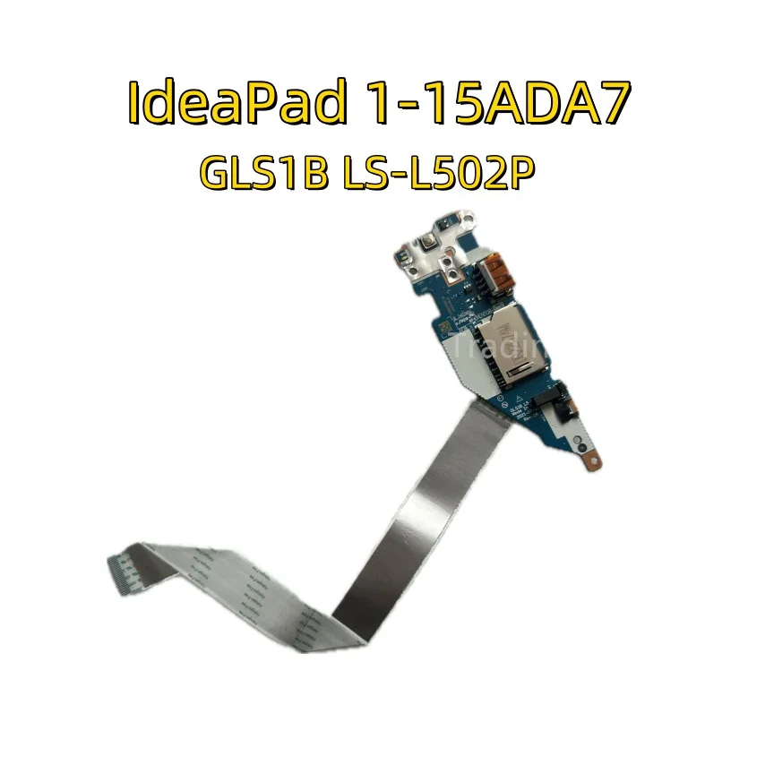 

GLS1B LS-L502P Lenovo IdeaPad 1-15ADA7 Power Button USB Card Reader With Cable