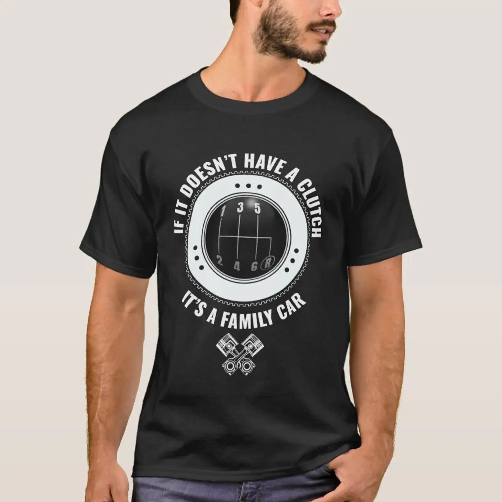 NO CLUTCH THEN IT S A FAMILY CAR WITH PISTONS T Shirt vintage Washed streetwear Stretched Soft homme Comfortable Casual