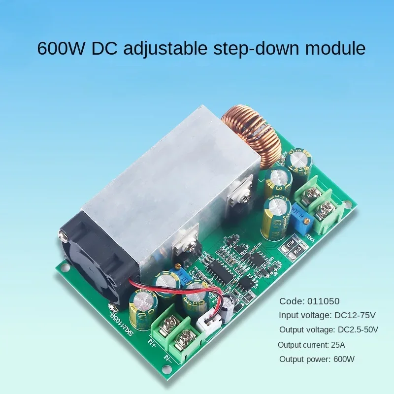 600W  Adjustable Voltage Reduction Power Supply Module 12V-75V to 5V19V21V24V48V High Power 25A