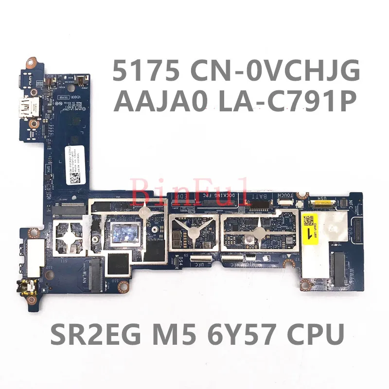 CN-0VCHJG 0VCHJG VCHJG Mainboard For Dell Latitude 5175 Laptop Motherboard AAJA0 LA-C791P With SR2EG M5 6Y57 CPU 100%Full Tested