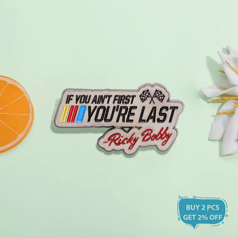 ريكي بوبي إذا لم تكن أولاً أنت آخر المينا دبوس العلم بروش معدني التلبيب على ظهره الملابس شارة مجوهرات هدايا للأصدقاء