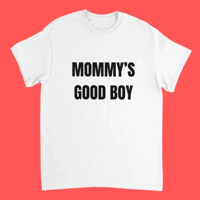 Funny Men's MOMMY's GOOD BOY Print T Shirt Women Streetwear Loose Tee Top Clothing Vintage Summer Spring Meme